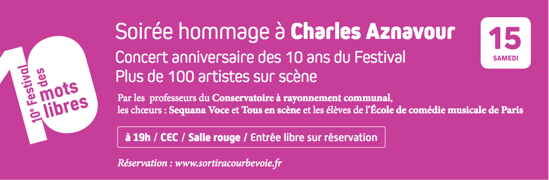 15/06/2019 - 10ème Festival des mots libres - Soirée hommage à Charles Aznavour